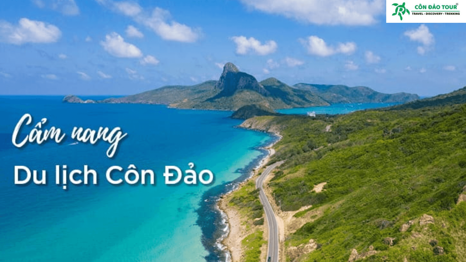 CẨM NANG KINH NGHIỆM DU LỊCH CÔN ĐẢO TỰ TÚC VÀ ĐI TOUR CHI TIẾT TỪ A-Z