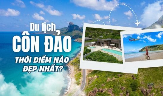 Du lịch côn đảo thời điểm nào là đẹp nhất
