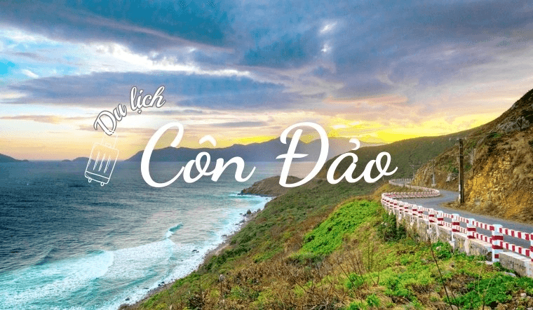 Cầm Bao Nhiêu Tiền Là Đủ? Bảng Kê Chi Phí Đi Côn Đảo Từ A-Z